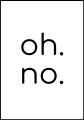 Plakat-Oh-No_01.jpg