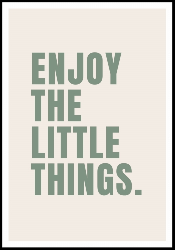 Plakat Enjoy The Litlle Things-02.jpg