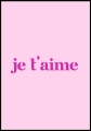 Plakat Je T'aime róż_1.jpg