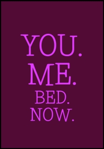 Plakat You Me Bed Now