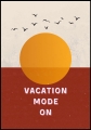 Plakat-Vacation-Mode-On_01.jpg
