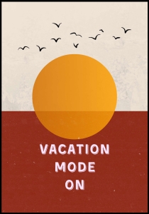 Plakat Vacation Mode On